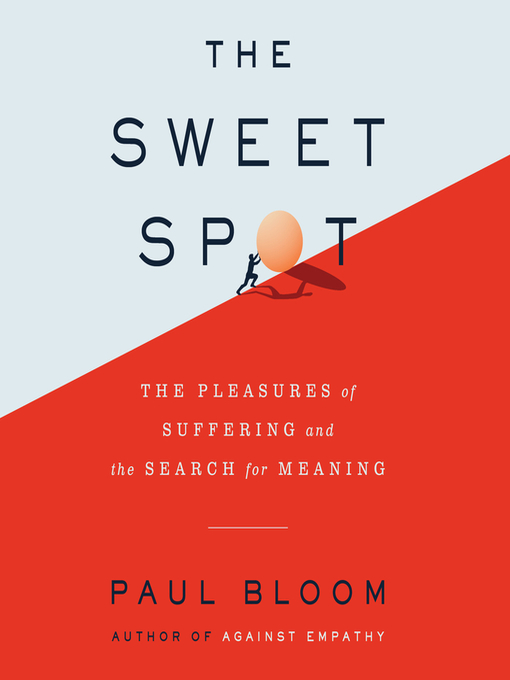 Title details for The Sweet Spot by Paul Bloom - Wait list